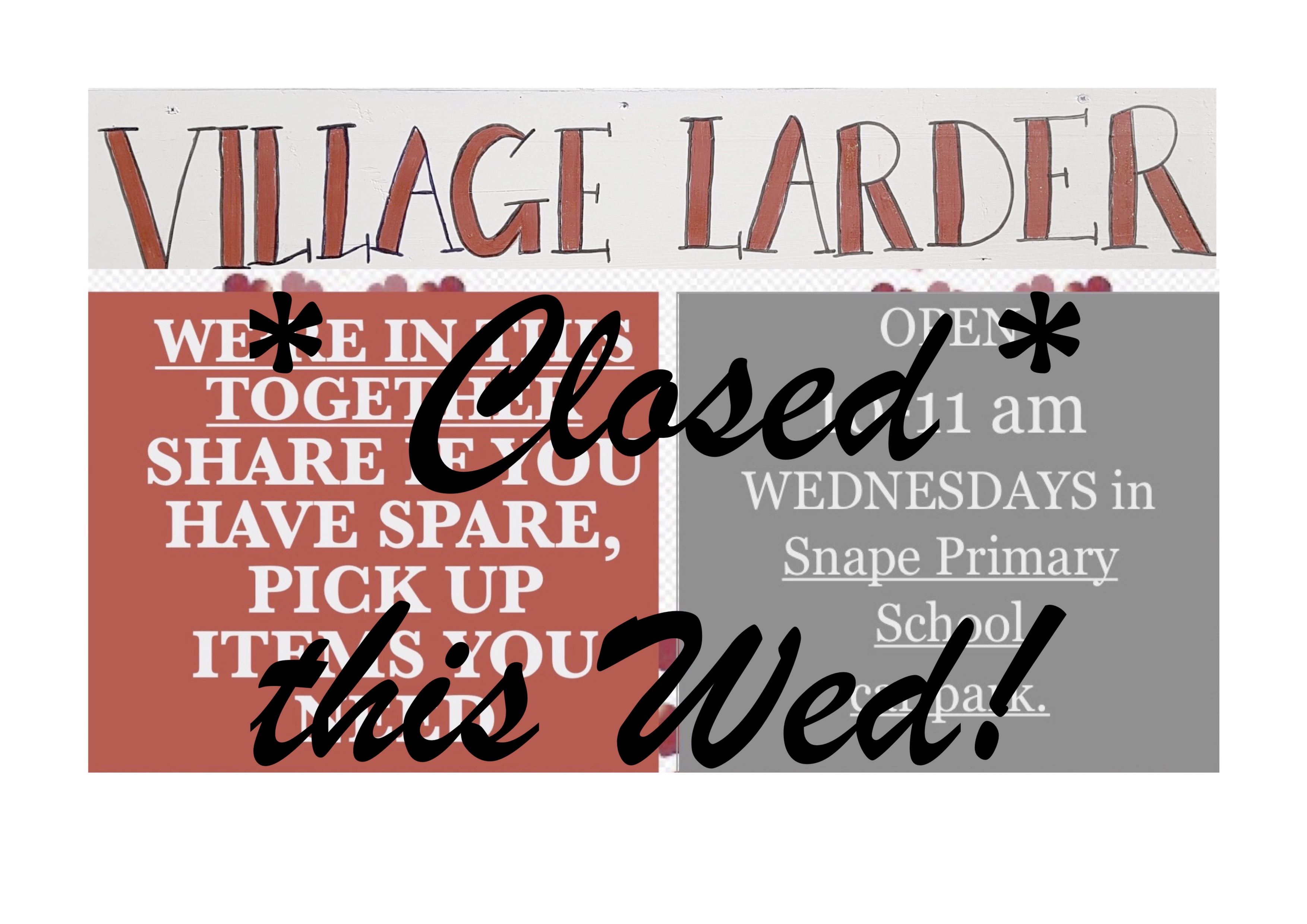 Village Larder closed this Wednesday