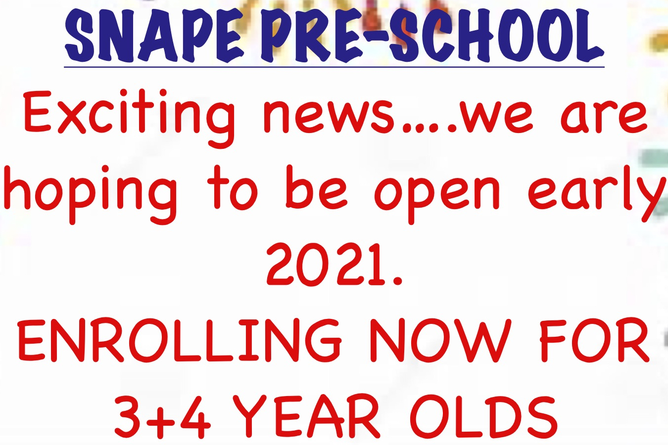 Snape Pre-School, 2021: enrolling now!